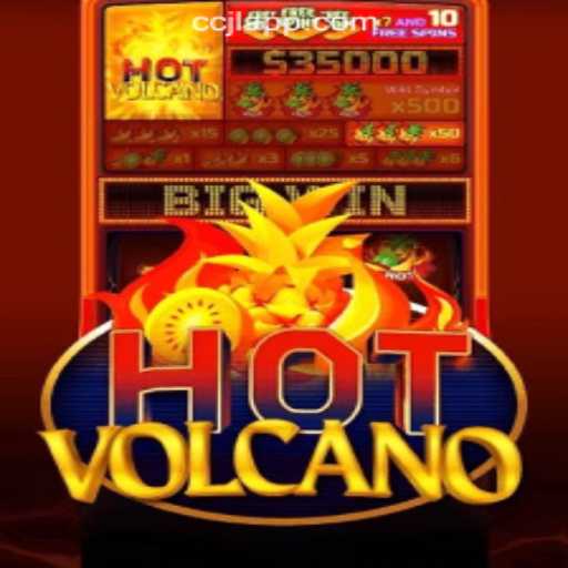HotVolcano: A Fiery Adventure in CCJL Online Casino Philippines